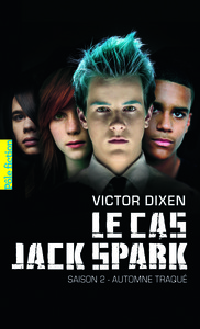 LE CAS JACK SPARK - SAISON 2 - AUTOMNE TRAQUE