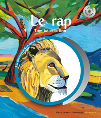 LE RAP - TOM'BE, LE LION ET LE RAP