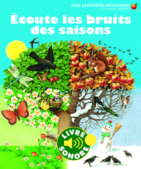 ECOUTE LES BRUITS DES SAISONS