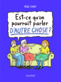 Est-ce qu'on pourrait parler d'autre chose ?