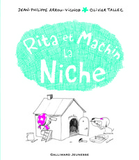 Rita et Machin. La niche