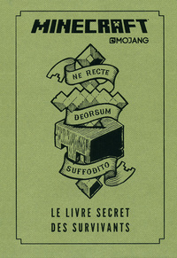 MINECRAFT : LE LIVRE SECRET DES SURVIVANTS