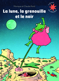 La lune, la grenouille et le noir