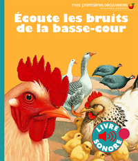 ECOUTE LES BRUITS DE LA BASSE-COUR