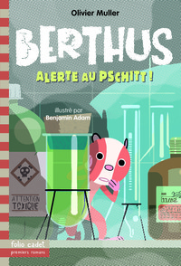 BERTHUS - T04 - ALERTE AU PSCHITT !