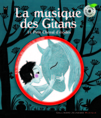 LA MUSIQUE DES GITANS - LE PETIT CHEVAL D'ETOILES