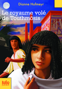 LE ROYAUME VOLE DE TOUTHMOSIS