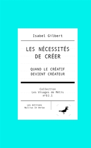 Les nécessités de créer