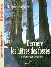 Derrière les hêtres des fossés