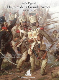 L'histoire de la grande armée 1805-1815