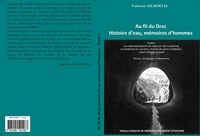 Au fil du Drac, histoire d'eau, mémoires d'hommes