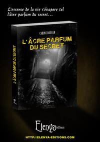 L'âcre parfum du secret