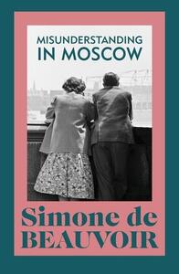 Simone de Beauvoir Misunderstanding in Moscow /anglais