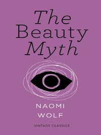 NAOMI WOLF THE BEAUTY MYTH /ANGLAIS