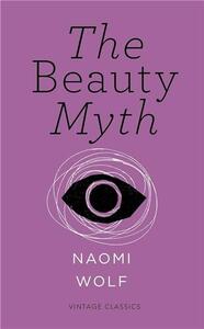 NAOMI WOLF THE BEAUTY MYTH /ANGLAIS