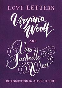 Love Letters: Vita and Virginia /anglais