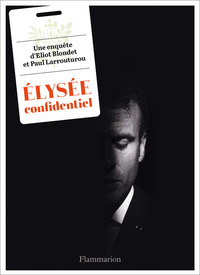 ELYSEE CONFIDENTIEL - ILLUSTRATIONS, NOIR ET BLANC