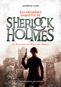 Les premières enquêtes de Sherlock Holmes