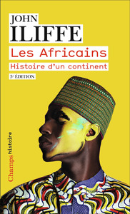 LES AFRICAINS - HISTOIRE D'UN CONTINENT