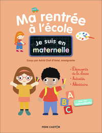 JE SUIS EN MATERNELLE - MA RENTREE A L'ECOLE