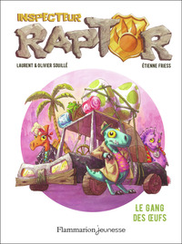 INSPECTEUR RAPTOR - T02 - LE GANG DES OEUFS