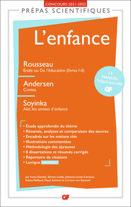 L'ENFANCE - PREPAS SCIENTIFIQUES 2022 - ROUSSEAU EMILE OU DE L'EDUCATION (LIVRES I-II), ANDERSEN CON