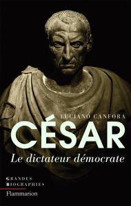 CESAR - LE DICTATEUR DEMOCRATE