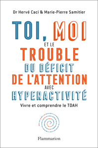 Toi, moi et le trouble du déficit de l'attention avec hyperactivité