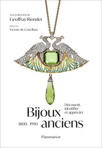 BIJOUX ANCIENS (1800-1950) - DECOUVRIR, IDENTIFIER ET APPRECIER - ILLUSTRATIONS, COULEUR