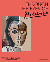 PICASSO : THE UNTAMED EYE - ILLUSTRATIONS, COULEUR