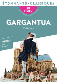 GARGANTUA - BAC 2025 - PARCOURS : RIRE ET SAVOIR, LA BONNE EDUCATION