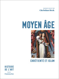 MOYEN AGE - CHRETIENTE ET ISLAM