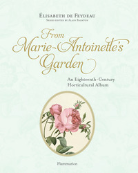 From Marie Antoinette's Garden