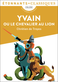 YVAIN OU LE CHEVALIER AU LION