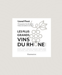 Les Plus Grands vins du Rhône Nord