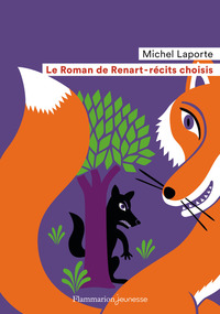 LE ROMAN DE RENART - RECITS CHOISIS