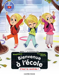 BIENVENUE A L'ECOLE - T01 - C'EST LA RENTREE ! - NIVEAU 1