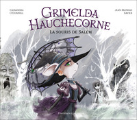 Grimelda Hauchecorne - La souris de Salem