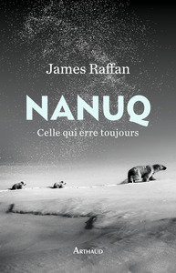 NANUQ - CELLE QUI ERRE TOUJOURS