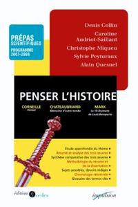 PENSER L'HISTOIRE - PREPAS SCIENTIFIQUES - PROGRAMME 2007-2008