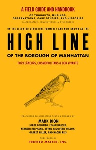 High Line: A Field Guide (2017 Edition) /anglais