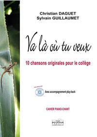 VA LA OU TU VEUX (CAHIER PIANO-CHANT + CD)