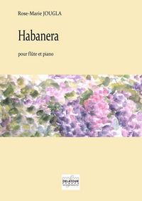 HABANERA POUR FLUTE ET PIANO