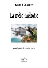 LA MELO-MELODIE POUR TROMPETTE EN UT ET PIANO