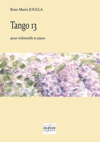 TANGO 13 POUR VIOLONCELLE ET PIANO