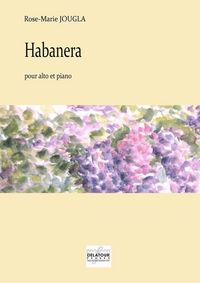 HABANERA POUR ALTO ET PIANO