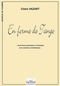 EN FORME DE TANGO (3 QUINTETTES)