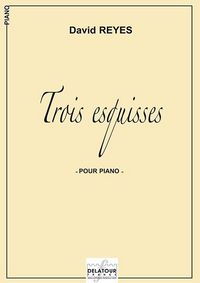 3 ESQUISSES POUR PIANO