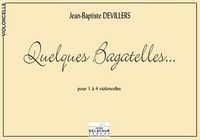 QUELQUES BAGATELLES POUR 1 A 4 VIOLONCELLES