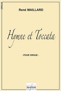 HYMNE ET TOCCATA POUR ORGUE